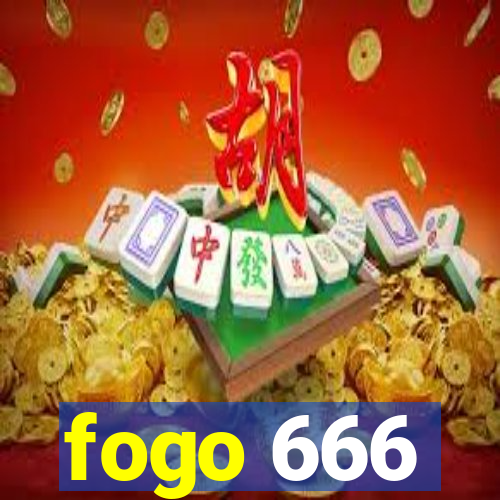 fogo 666